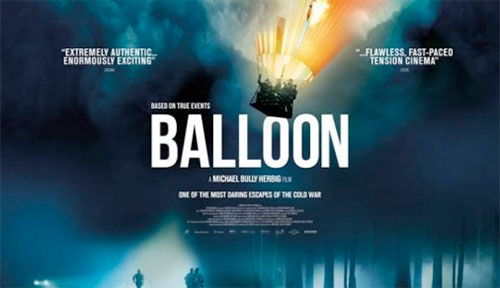 Balloon”: the Spectacular Escape that Enchanted the World Lands at