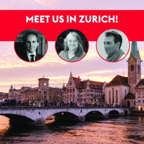 Still Deciding? Meet Us in Zurich this July
